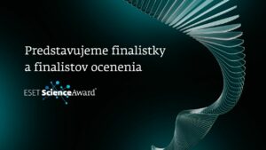 📢 Poznáme finalistov a finalistky @EsetESET Science Award!