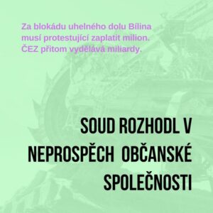 ✊ Podporujeme aktivisty a aktivistky, kteří podle rozhodnutí soudu mají Severočeským dolům zaplatit víc než milion korun